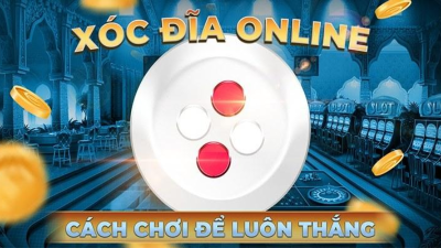 Cách nghe vị xóc đĩa - Kỹ thuật phân tích tâm lý đối thủ