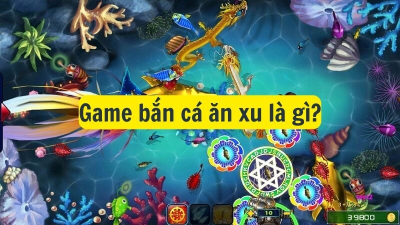 Game bắn cá ăn xu - Sân chơi đỉnh của năm 2024